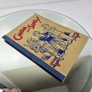 CANADA AT WAR 1939-1945: "C'MON AND SING"~ Y.M.C.A. SONG BOOK